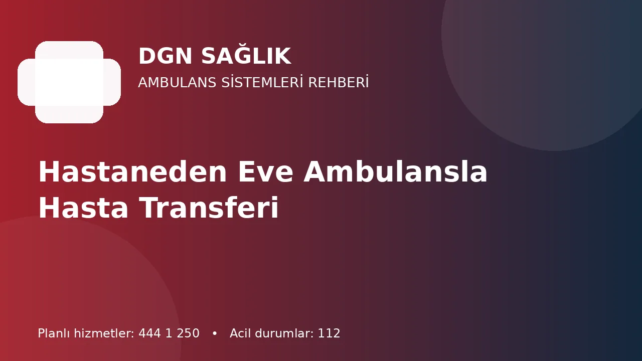 Hastaneden Eve Ambulansla Hasta Transferi